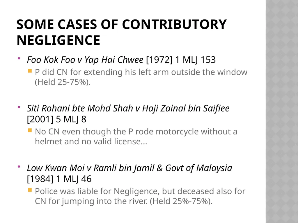 Contributory Negligence Dr. Sonny Zulhuda Outline - slide 8 of 15