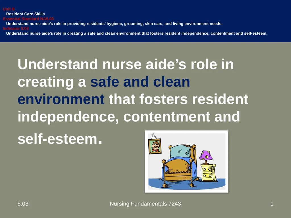 Understand nurse aide’s role in creating a safe - slide 1 of 52