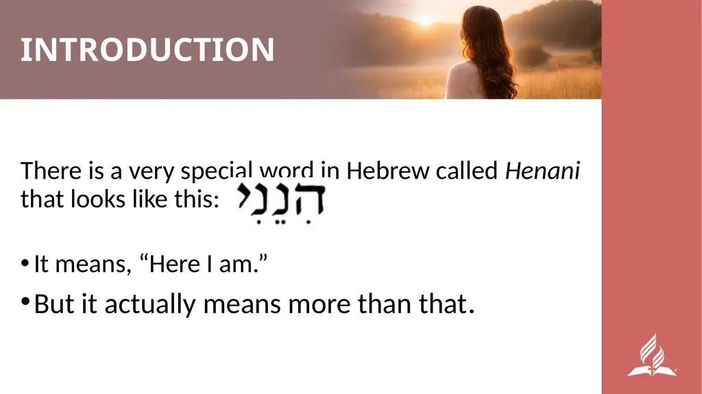 WOMEN’S MINISTRIES EMPHASIS DAY Henani, Here Am I! - slide 3 of 42