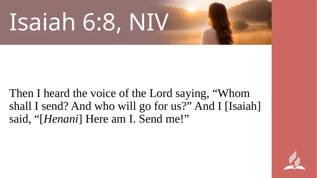 WOMEN’S MINISTRIES EMPHASIS DAY Henani, Here Am I! - slide 2 of 42