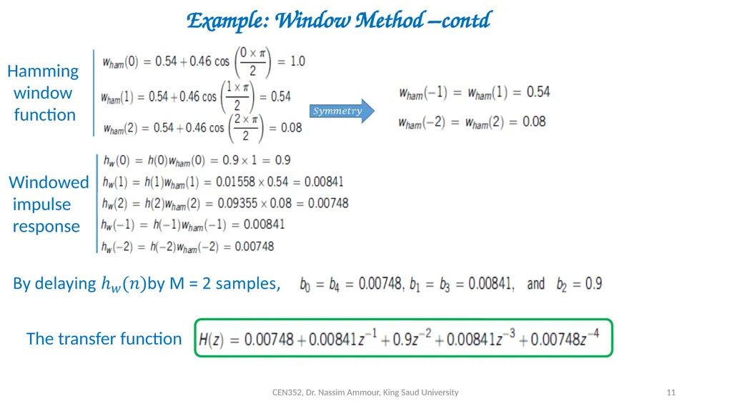 Chapter 7 Digital Filter Design CEN352, Dr. Nassim - slide 11 of 37