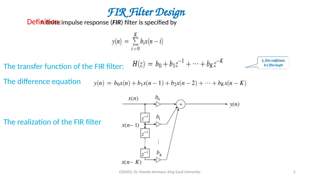 Chapter 7 Digital Filter Design CEN352, Dr. Nassim - slide 2 of 37