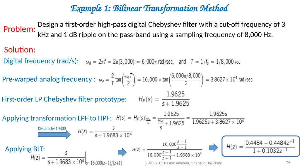 Chapter 7 Digital Filter Design CEN352, Dr. Nassim - slide 24 of 37