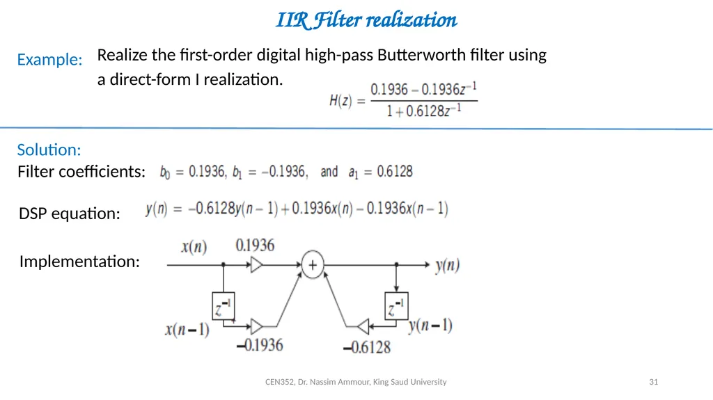 Chapter 7 Digital Filter Design CEN352, Dr. Nassim - slide 31 of 37