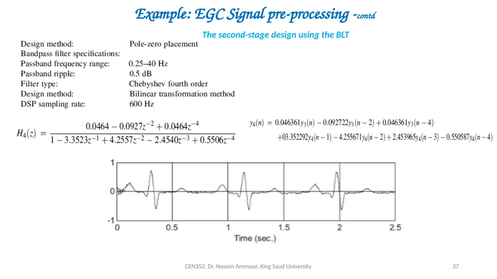 Chapter 7 Digital Filter Design CEN352, Dr. Nassim - slide 37 of 37