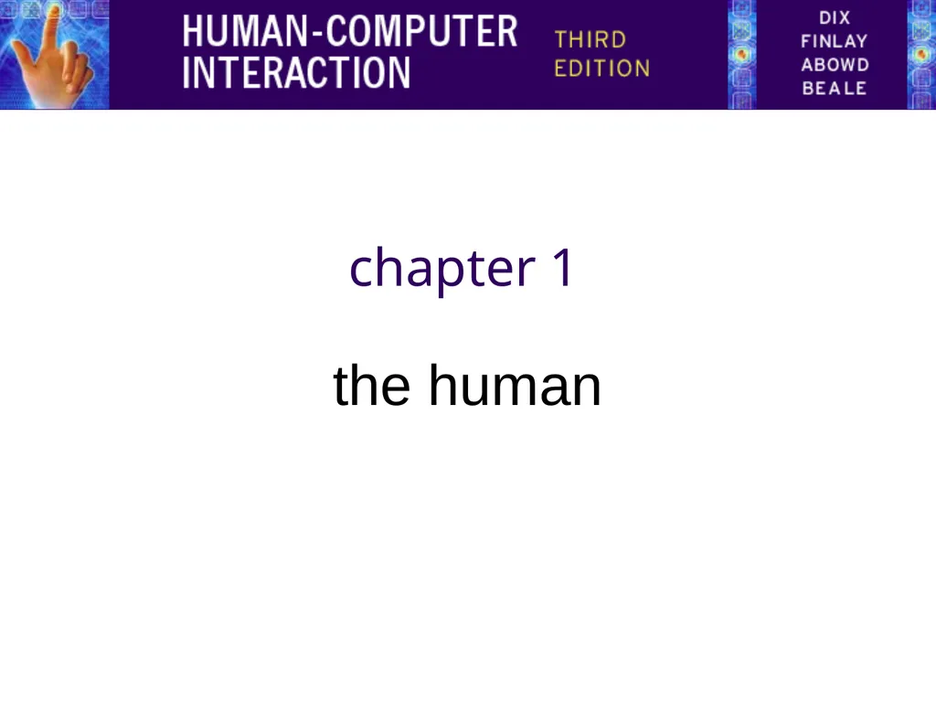 chapter 1 the human the human Information i/o … - slide 1 of 42