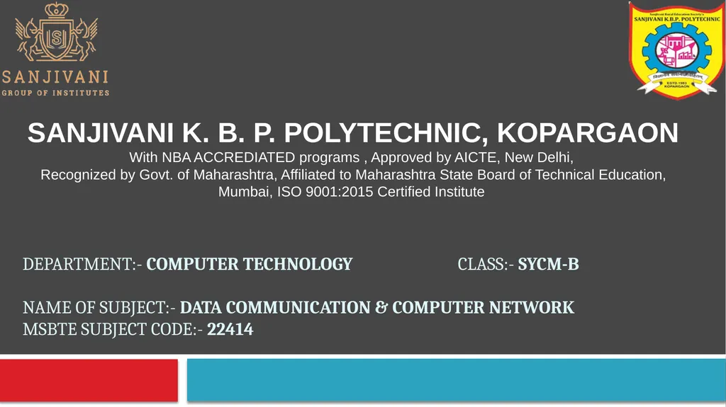 SANJIVANI K. B. P. POLYTECHNIC, KOPARGAON With NBA - slide 1 of 112