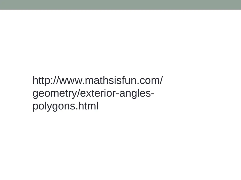 Objective: Explore Interior Angles of Polygons - slide 33 of 37