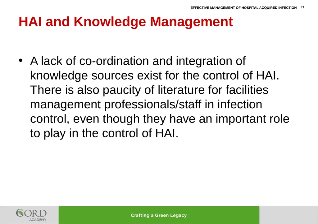 LEARNING LESSONS FROM IMPROVEMENT OF MANAGEMENT OF - slide 21 of 32
