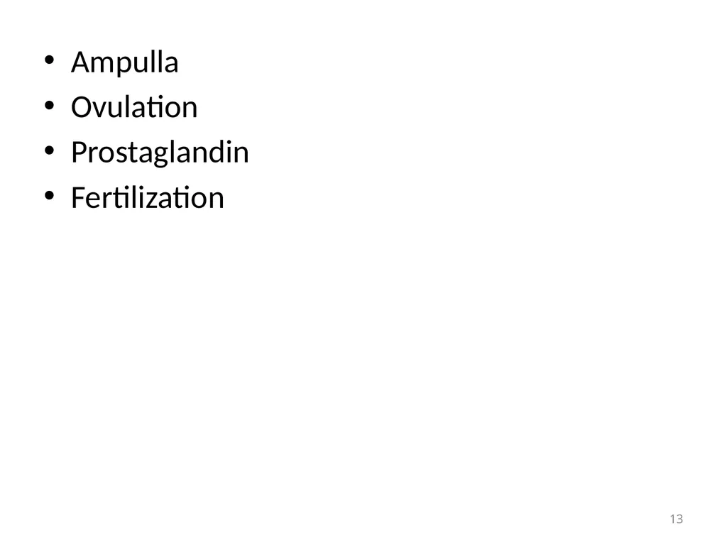 Objectives Menstruation Hormone function - slide 13 of 58