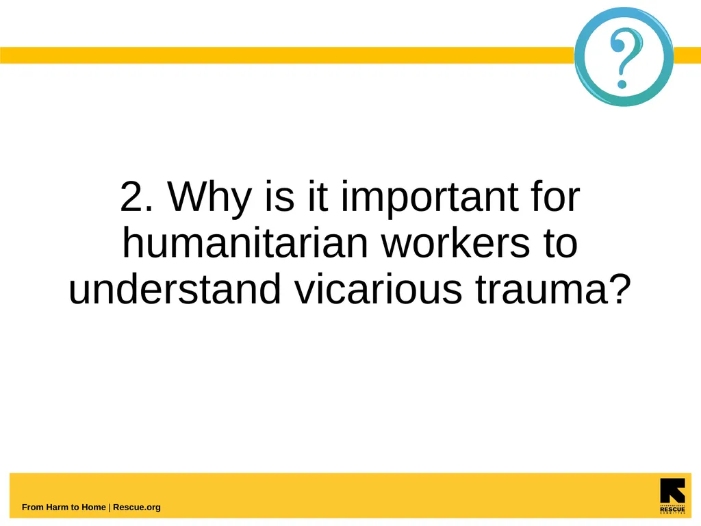 Understanding And Coping With Vicarious Trauma - slide 6 of 27