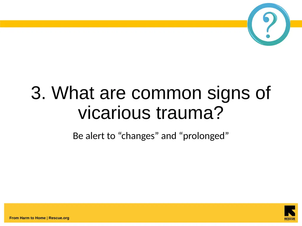 Understanding And Coping With Vicarious Trauma - slide 11 of 27