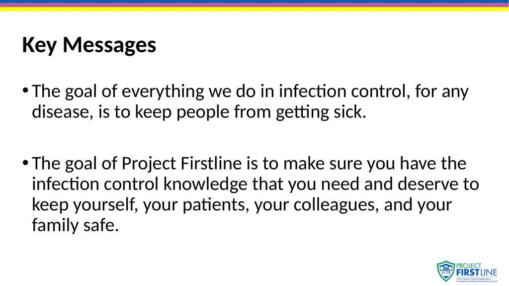 Topic 1: The Concept of Infection Control [Date of - slide 12 of 14