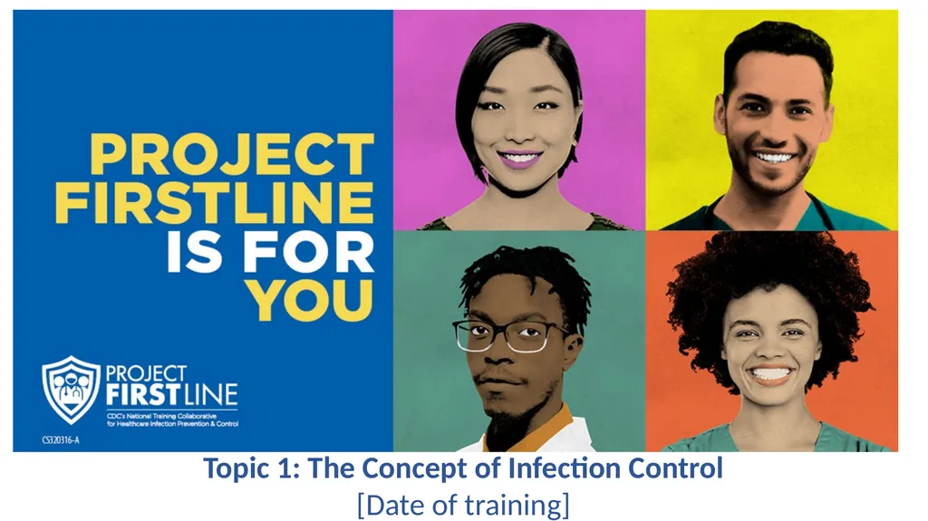 Topic 1: The Concept of Infection Control [Date of - slide 1 of 14