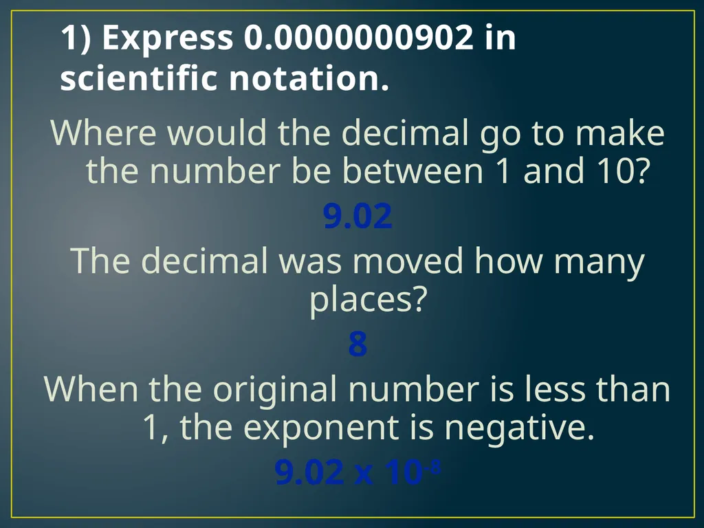 SCIENTIFIC NOTATION A QUICK WAY TO WRITE REALLY, - slide 8 of 20