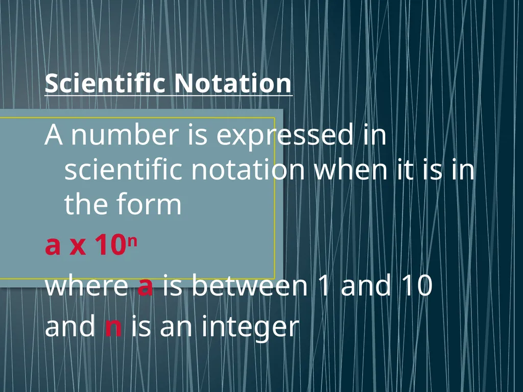 SCIENTIFIC NOTATION A QUICK WAY TO WRITE REALLY, - slide 5 of 20
