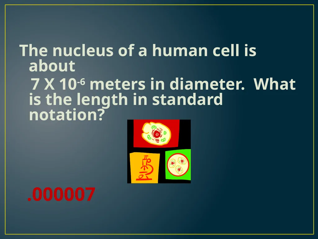 SCIENTIFIC NOTATION A QUICK WAY TO WRITE REALLY, - slide 18 of 20