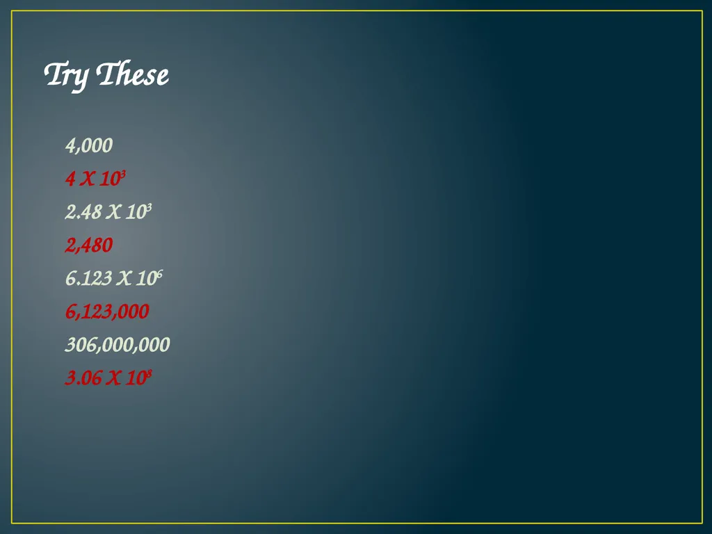 SCIENTIFIC NOTATION A QUICK WAY TO WRITE REALLY, - slide 12 of 20
