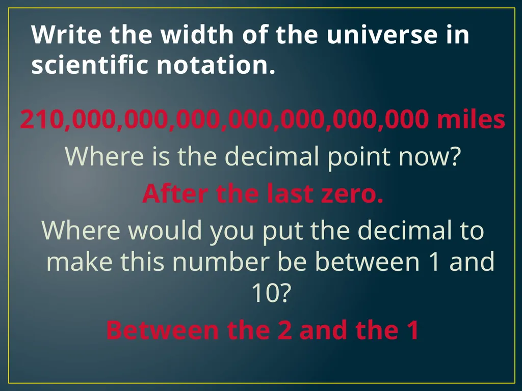 SCIENTIFIC NOTATION A QUICK WAY TO WRITE REALLY, - slide 6 of 20