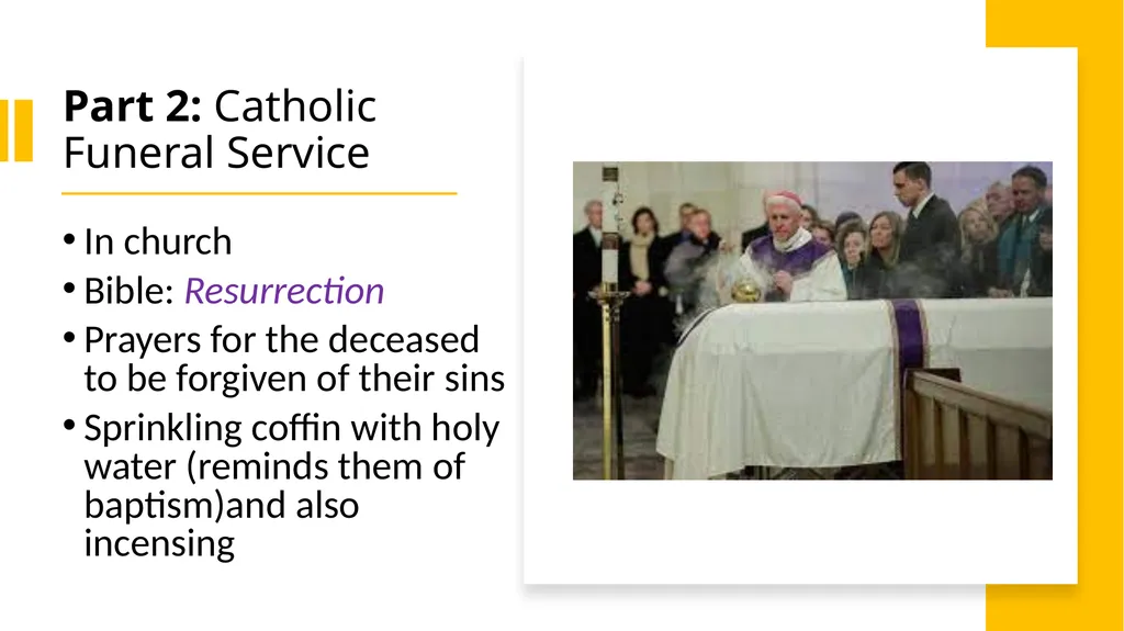Catholic Funeral rite What is this? Catholic - slide 5 of 9