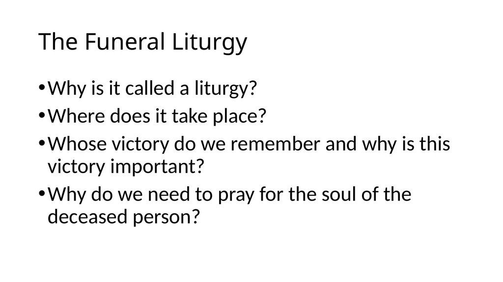 Catholic Funeral rite What is this? Catholic - slide 7 of 9