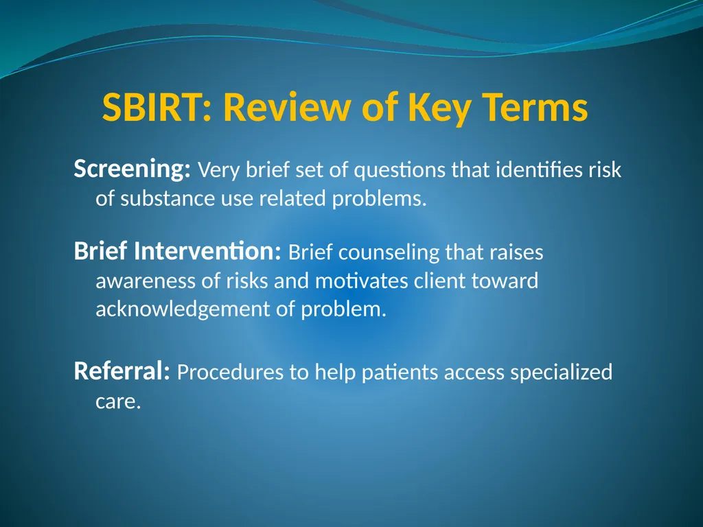 Screening, Brief Intervention & Referral to - slide 4 of 41
