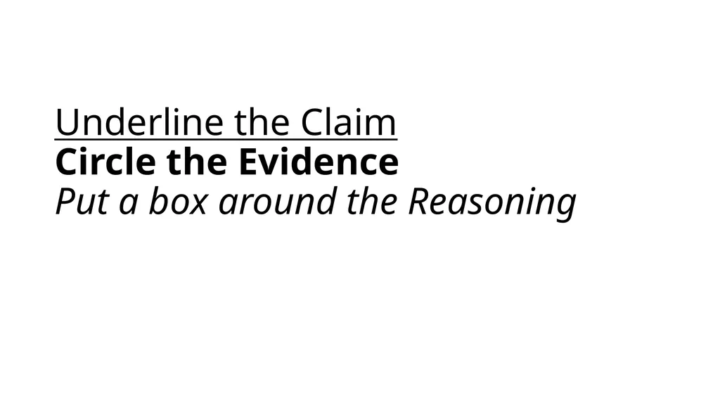 Claim, Evidence, Reasoning Practice Worksheet - slide 2 of 19