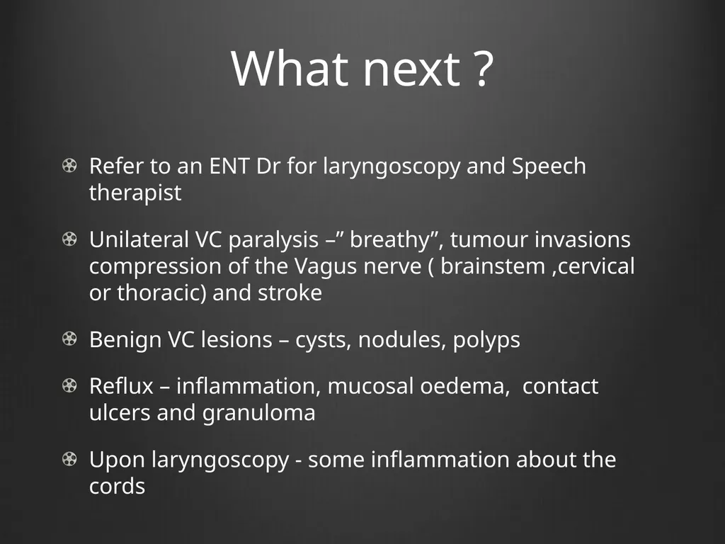 Dysphonia What A GP needs to know This is my - slide 11 of 20