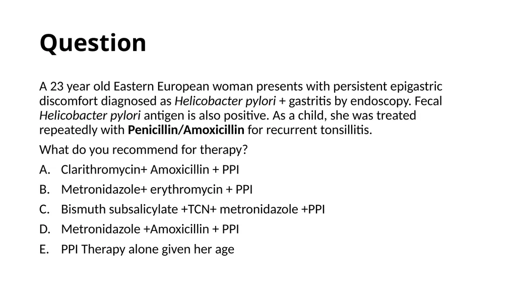 Helicobacter Pylori Infection Jaime Gallegos, MD - slide 22 of 41
