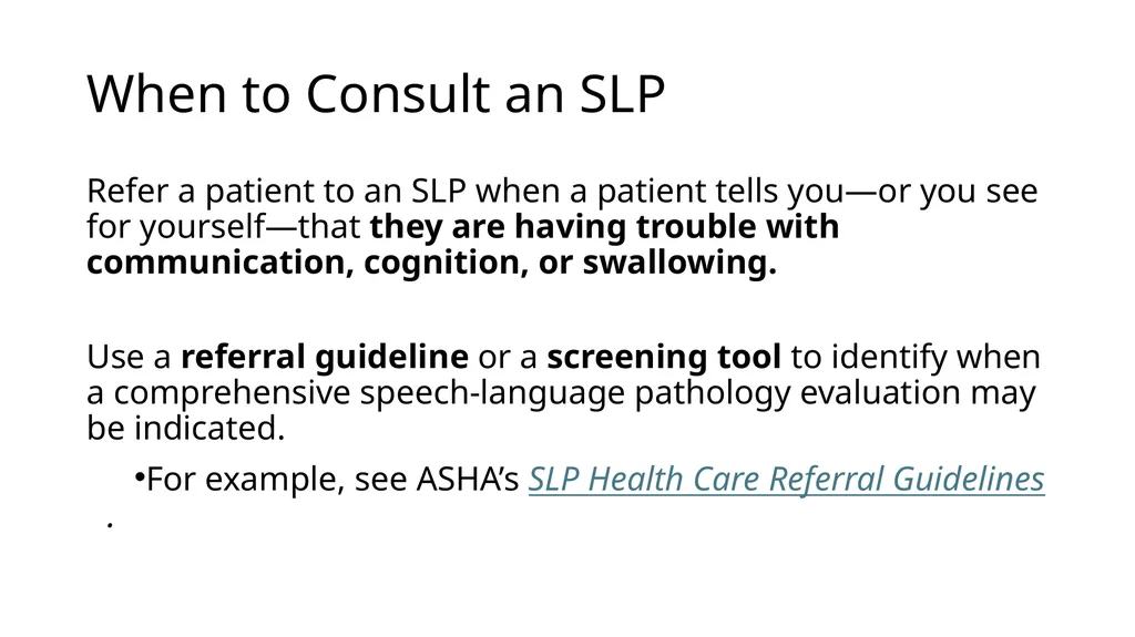 The Value of Speech-Language Pathology in the - slide 7 of 38