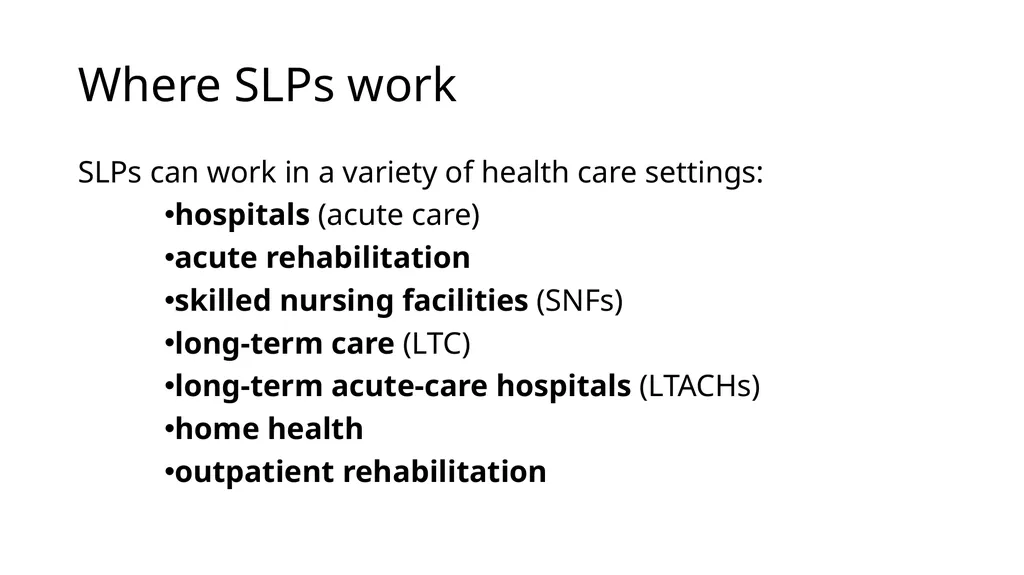 The Value of Speech-Language Pathology in the - slide 6 of 38
