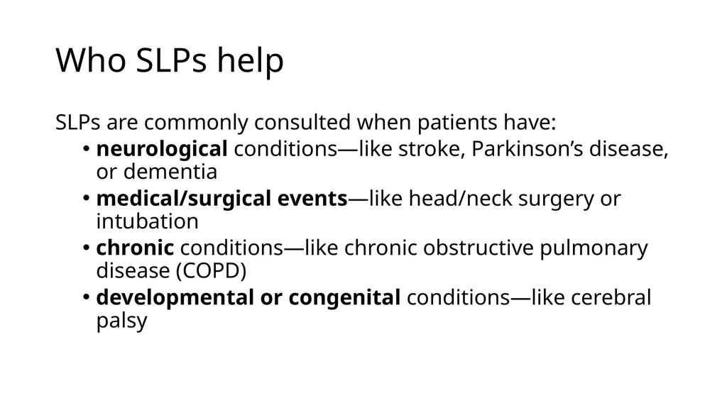 The Value of Speech-Language Pathology in the - slide 5 of 38