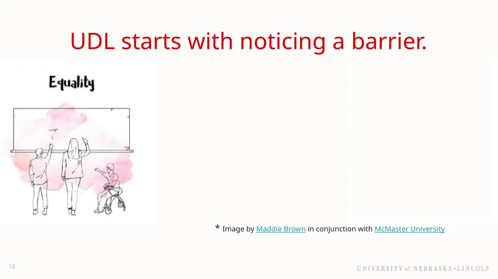 UNL Branding Reducing barriers to learning with - slide 18 of 46