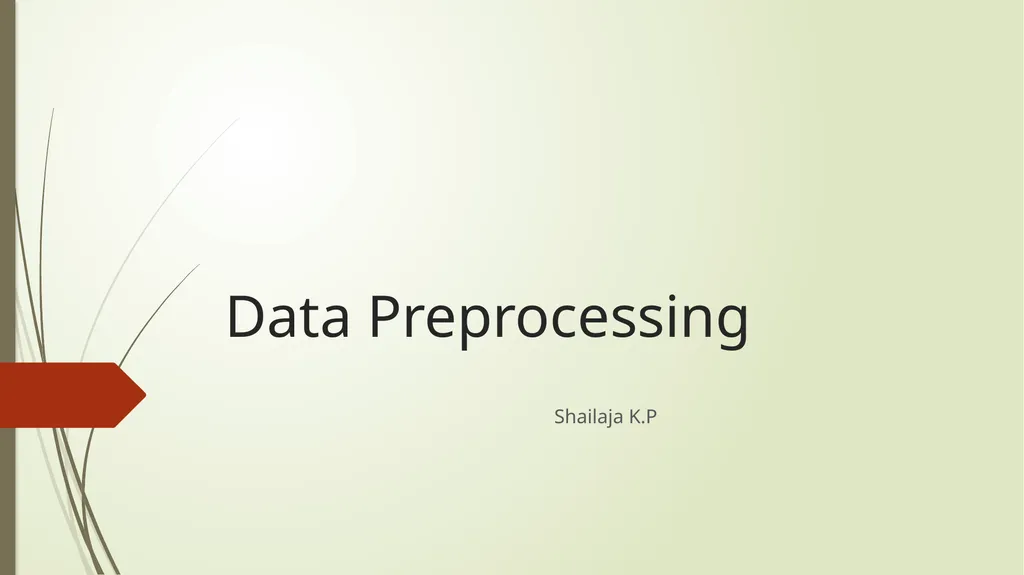 Data Preprocessing Shailaja K.P What Is Data - slide 1 of 117