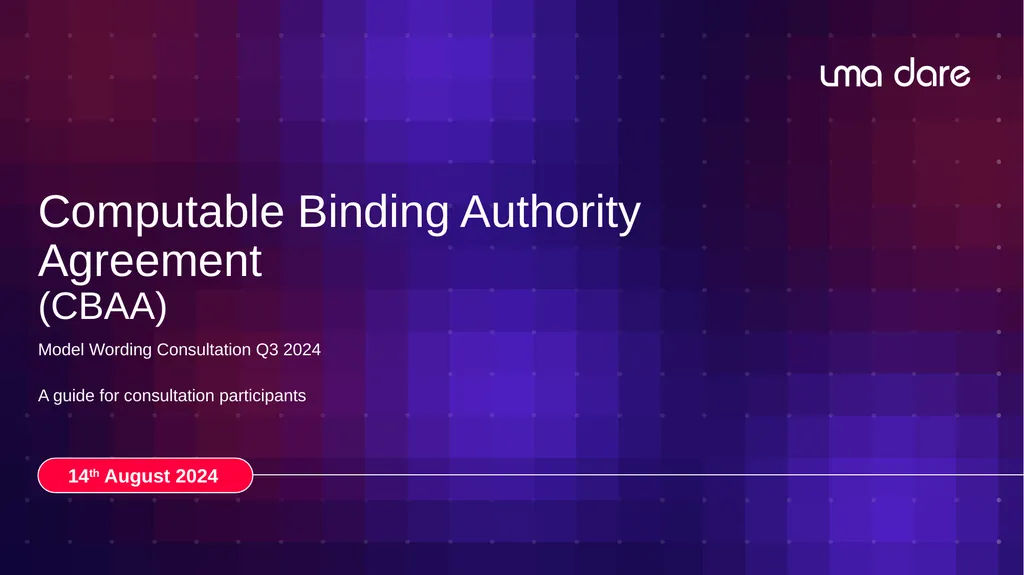 Computable Binding Authority Agreement (CBAA) - slide 1 of 30