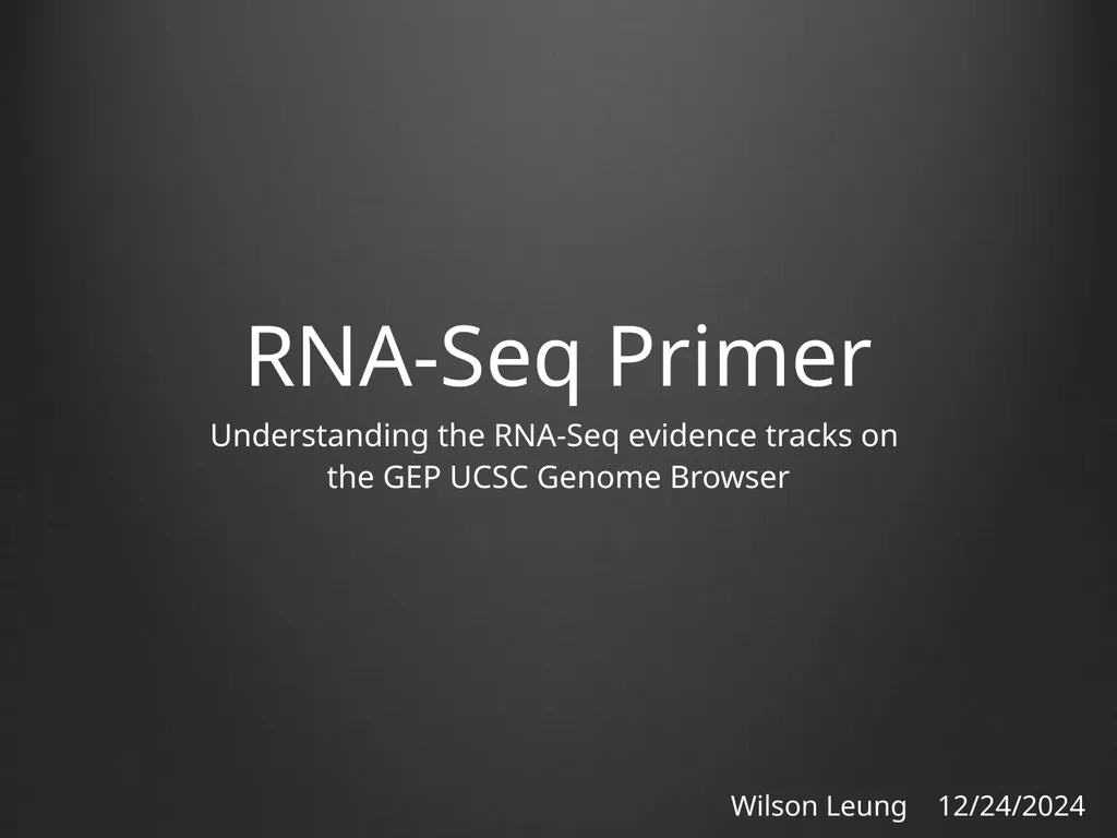 RNA-Seq Primer Understanding the RNA-Seq evidence - slide 1 of 29