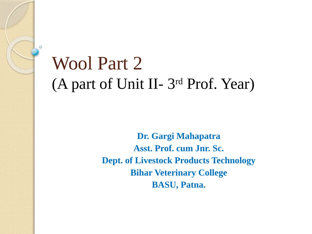 Wool Part 2 (A part of Unit II- 3rd Prof. - slide 1 of 17