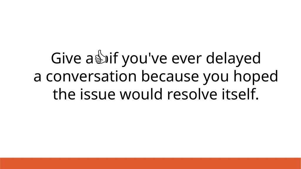 Which type of difficult conversation are you most - slide 3 of 50