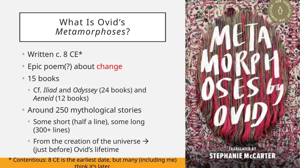 Transforming Epic: Ovid’s Metamorphoses and the - slide 5 of 23