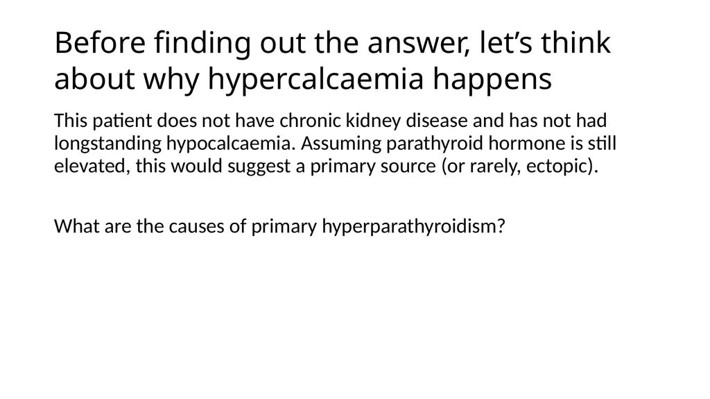 A diagnostic framework for hypercalcaemia Dr. Mark - slide 8 of 19