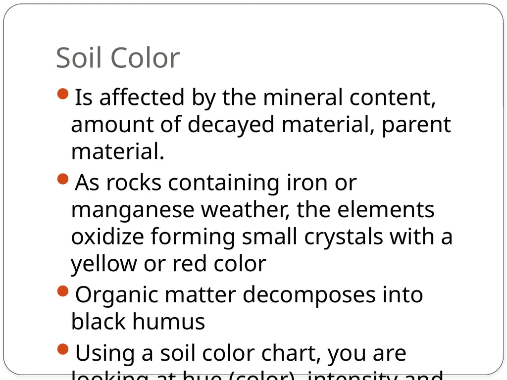 Forensics of Soil Soil Composition Soils are made - slide 10 of 29