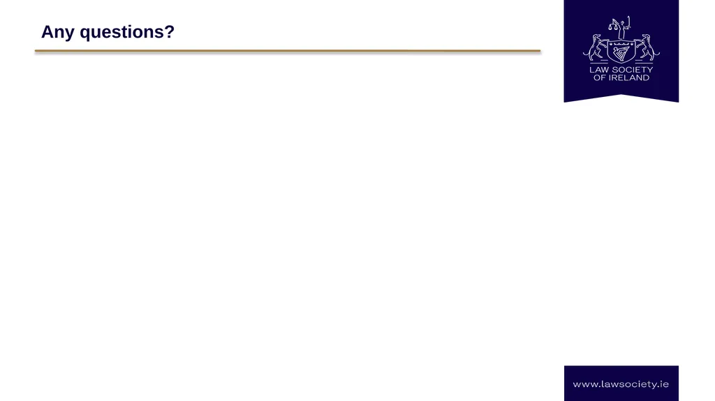 Law Society Practice Information Session: - slide 18 of 20