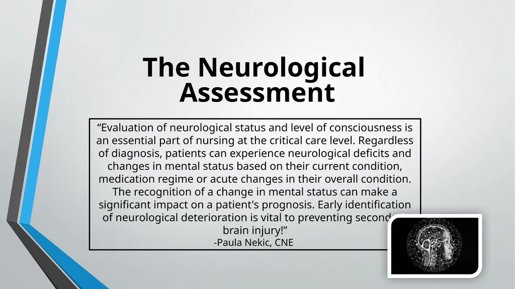 Neurological Assessment Overview By: Aliyah - slide 8 of 49