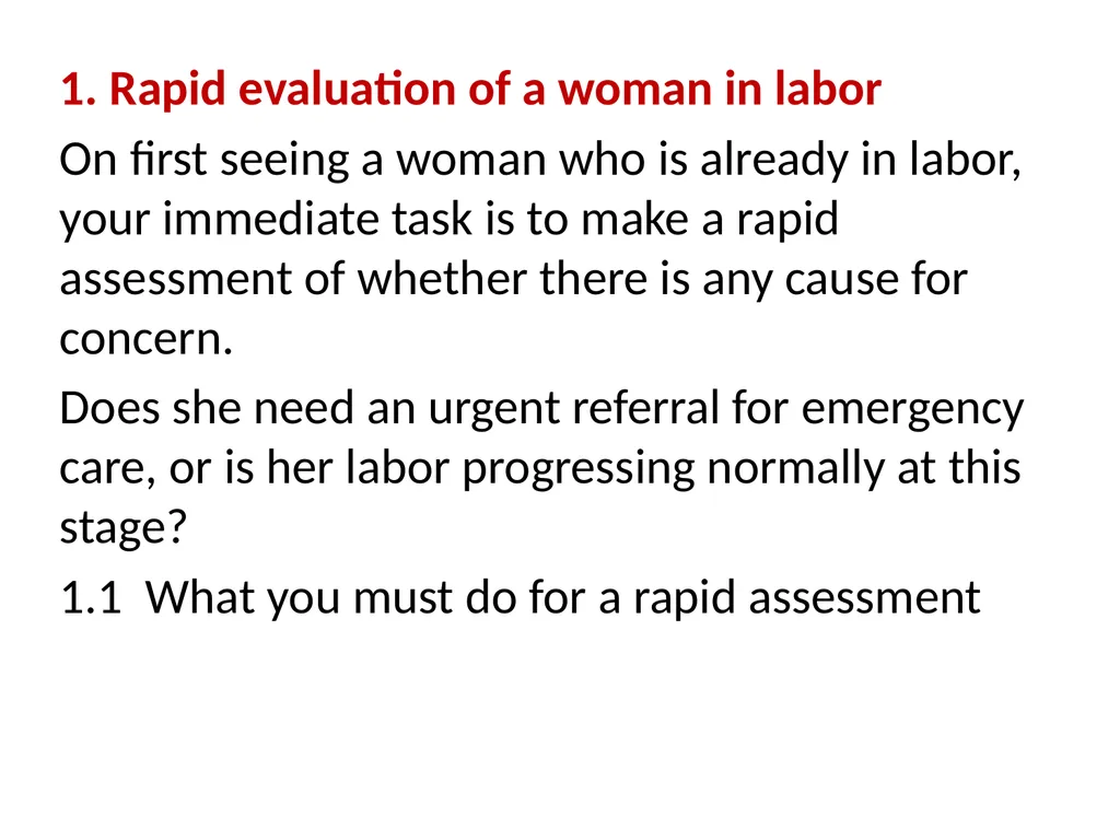 Assessing the Woman in Labor One of the most - slide 3 of 36