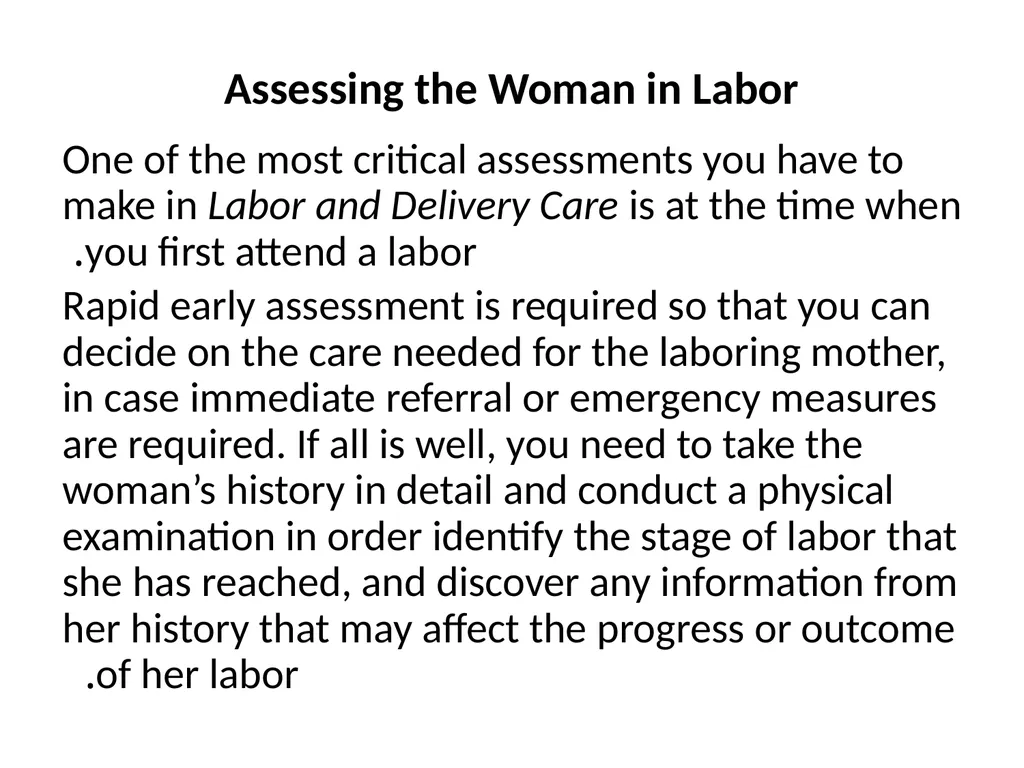 Assessing the Woman in Labor One of the most - slide 1 of 36