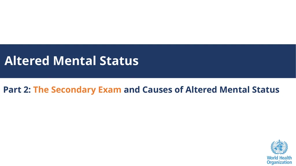Altered Mental Status Basic Emergency Care Course - slide 33 of 77