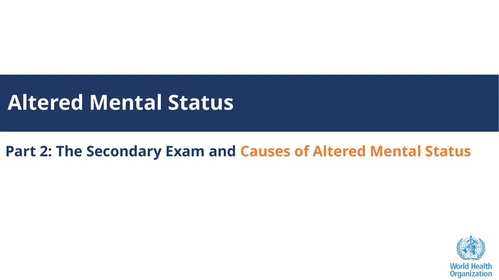 Altered Mental Status Basic Emergency Care Course - slide 40 of 77