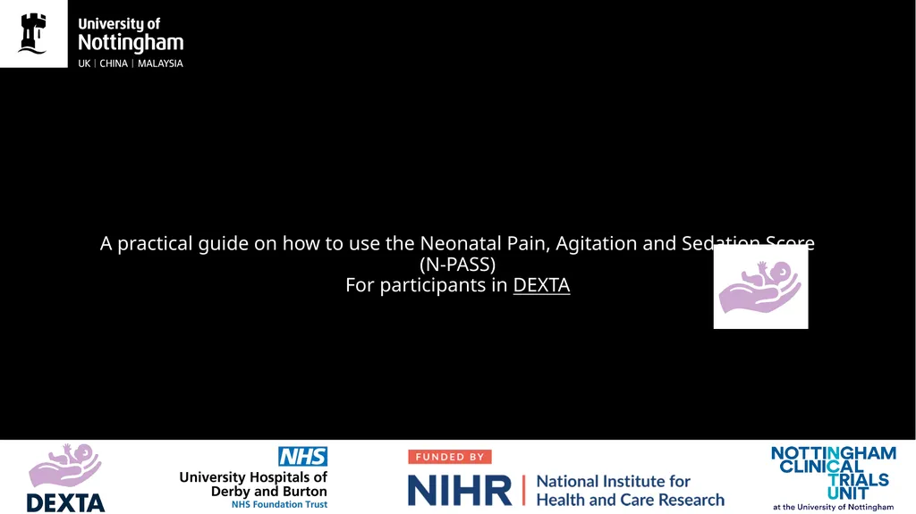 A practical guide on how to use the Neonatal Pain, - slide 1 of 25
