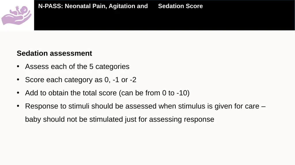 A practical guide on how to use the Neonatal Pain, - slide 11 of 25