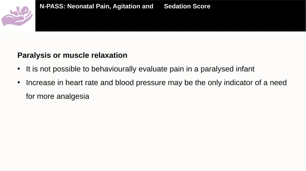 A practical guide on how to use the Neonatal Pain, - slide 13 of 25